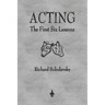 Acting: The First Six Lessons