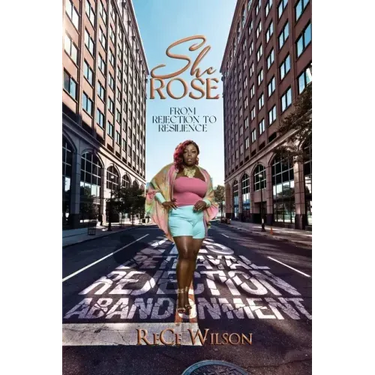 She Rose: From Rejection to Resilience