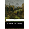 The Iliad & The Odyssey