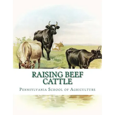 Raising Beef Cattle: Agricultural Bulletin 138