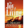 Joy of Living: A Study of Philippians