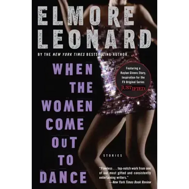 When the Women Come Out to Dance: Stories