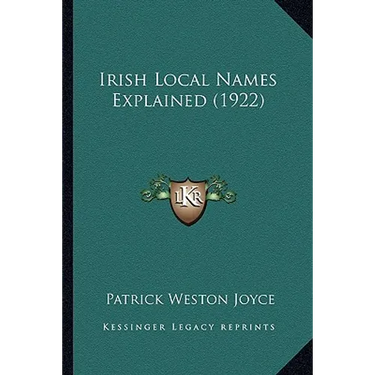 Irish Local Names Explained (1922)