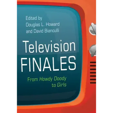 Television Finales: From Howdy Doody to Girls