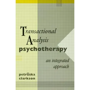 Transactional Analysis Psychotherapy: An Integrated Approach
