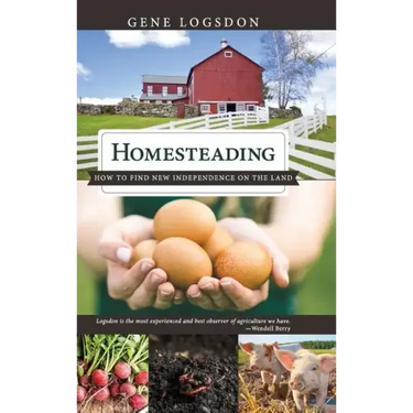 Homesteading: How to Find New Independence on the Land