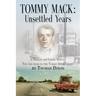 Tommy Mack: Unsettled Years