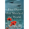 Five Days that Shocked the World
