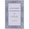 Giles of Rome's on Ecclesiastical Power: A Medieval Theory of World Government