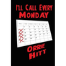 I'll Call Every Monday