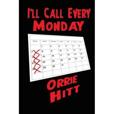 I'll Call Every Monday