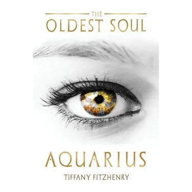 The Oldest Soul - Aquarius