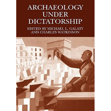 Archaeology Under Dictatorship
