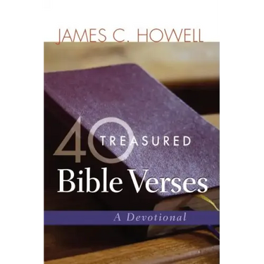 40 Treasured Bible Verses: A Devotional