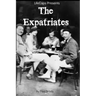 The Expatriates: Biographies of Lost Generation Writers