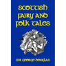 Scottish Fairy and Folk Tales