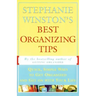 Stephanie Winston's Best Organizing Tips: Quick, Simple Ways to Get Organized and Get on with Your Life