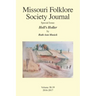 Missouri Folklore Society Journal Special Issue: Hell's Holler: A Novel Based on the Folklore of the Missouri Chariton Hill Country