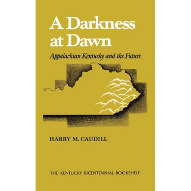 A Darkness at Dawn: Appalachian Kentucky and the Future