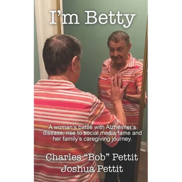 I'm Betty: A woman's battle with Alzheimer's disease, rise to social media fame, and her family's caregiving journey.