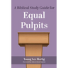A Biblical Study Guide for Equal Pulpits
