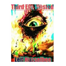 Third Eye Wasted