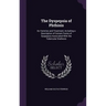 The Dyspepsia of Phthisis: Its Varieties and Treatment, Including a Description of Certain Forms of Dyspepsia Associated With the Tubercular Diathesis