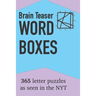 Brain Teaser Word Boxes: 365 Letter Puzzles as seen in the NYT