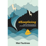 #Keepgoing: From 15 Year-Old Mom to Successful CEO & Entrepreneur