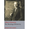 The Meaning of Relativity