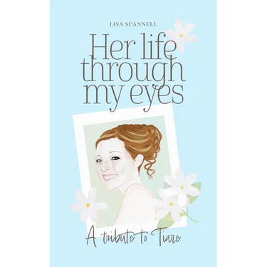 Her life through my eyes: A Tribute to Tiare