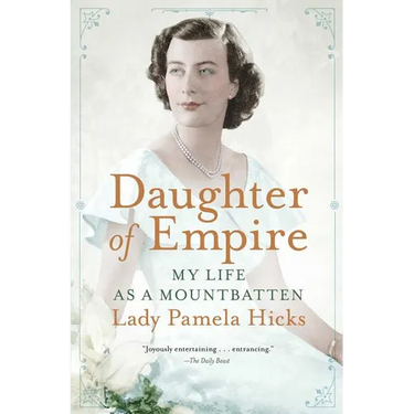 Daughter of Empire: My Life as a Mountbatten