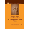 Gender, Race, and Nationalism in Contemporary Black Politics