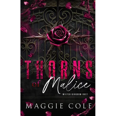 Thorns of Malice: A Dark College Bully Romance