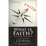 What is Faith?: How to Know that You Believe