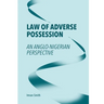 Law of Adverse Possession: An Anglo-Nigerian Perspective