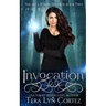 Invocation: The Soul Scribe Trilogy, Book Two