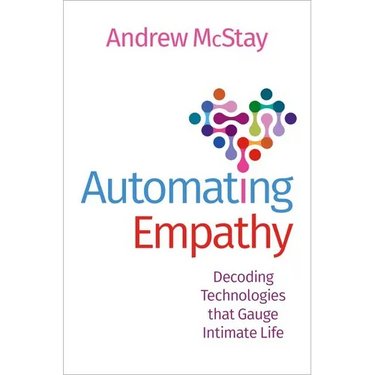 Automating Empathy: Decoding Technologies That Gauge Intimate Life