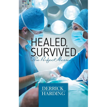 Healed, Survived: The Perfect Message
