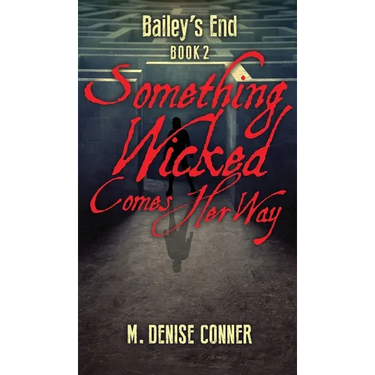 Something Wicked Comes Her Way