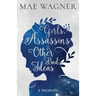 Girls, Assassins & Other Bad Ideas