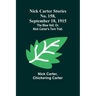 Nick Carter Stories No. 158, September 18, 1915: The blue veil; or, Nick Carter's torn trail.