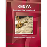 Kenya Business Law Handbook Volume 1 Strategic Information and Basic Laws