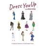 Dress You Up: A Capsule Collection of Fashionable Fiction