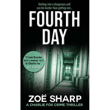 Fourth Day: #08: Charlie Fox Crime Mystery Thriller Series