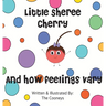 Little Sheree Cherry and How Feelings Vary