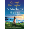 A Mother's Heart: A completely gripping and unforgettable tear-jerker