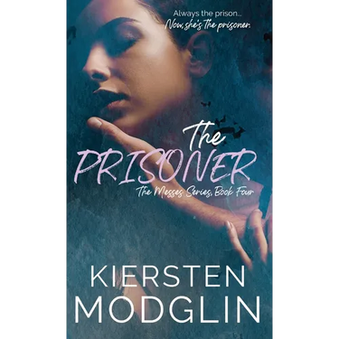 The Prisoner (The Messes, #4)