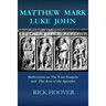 Matthew Mark Luke John