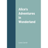 Alice's Adventures in Wonderland